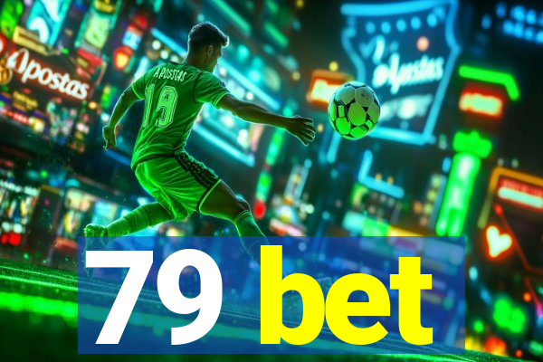 79 bet
